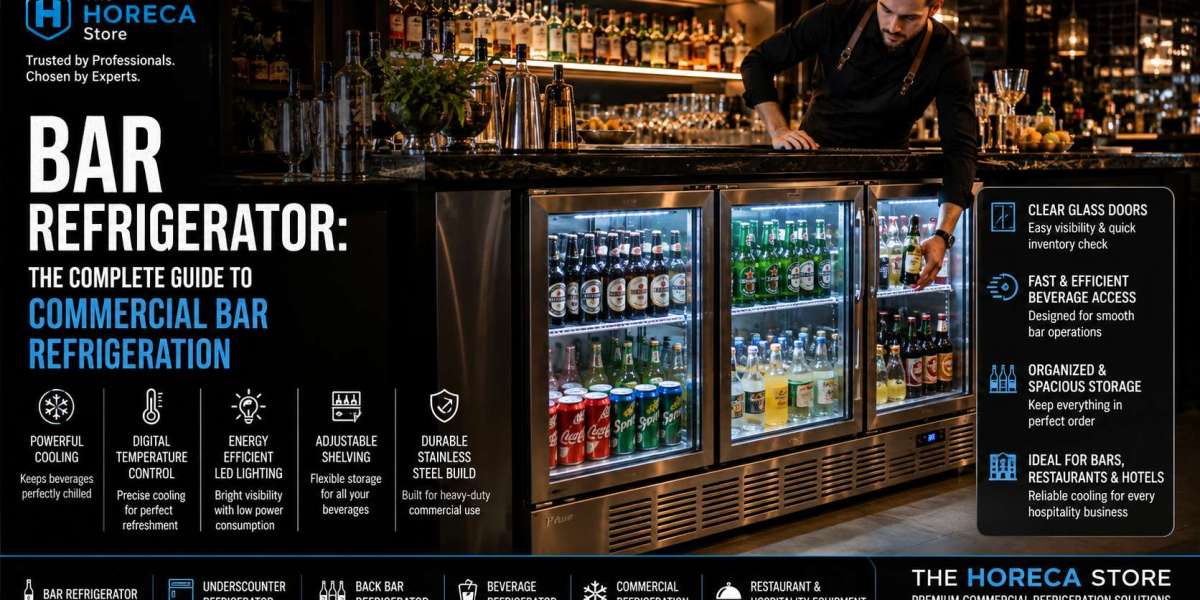Bar Refrigerator: The Complete Guide to Commercial Bar Refrigeration