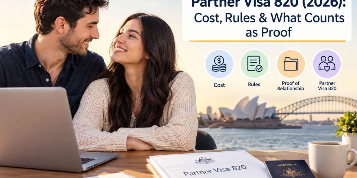 Partner Visa 820 (2026): Cost, Rules & What Counts as Proof